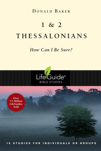 1 & 2 Thessalonians: How Can I Be Sure? (Lifeguide Bible Studies) cover