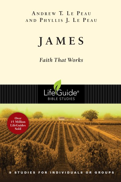 James: Faith That Works (LifeGuide Bible Studies) cover