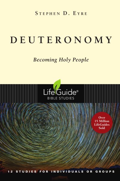 Deuteronomy: Becoming Holy People (Lifeguide Bible Studies) cover