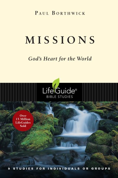 Missions: God's Heart for the World (LifeGuide Bible Studies) cover