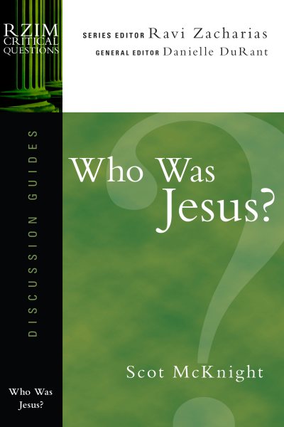 Who Was Jesus? (RZIM Critical Questions Discussion Guides) cover