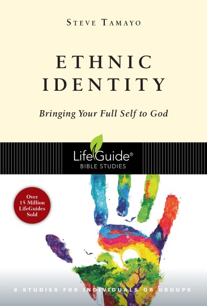 Ethnic Identity: Bringing Your Full Self to God (LifeGuide Bible Studies) cover