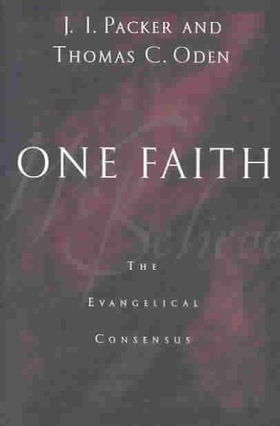 One Faith: The Evangelical Consensus cover