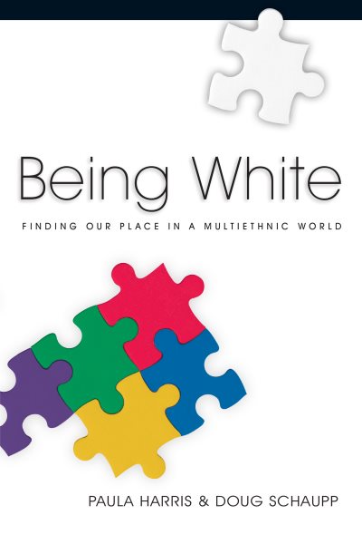 Being White: Finding Our Place in a Multiethnic World cover
