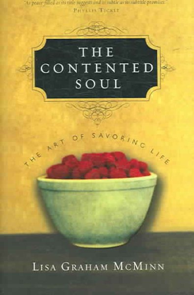 The Contented Soul: The Art of Savoring Life cover