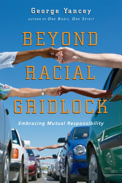 Beyond Racial Gridlock: Embracing Mutual Responsibility cover