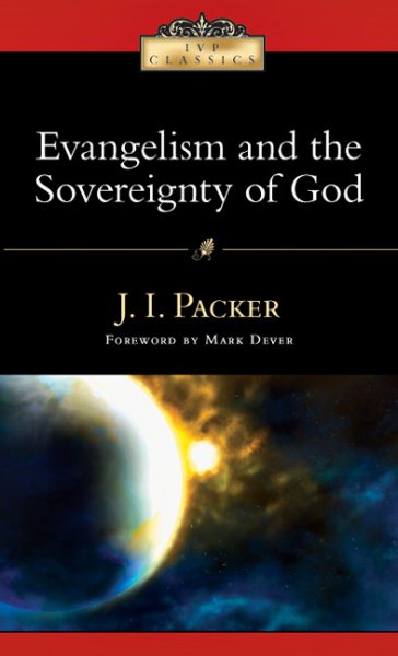 Evangelism and the Sovereignty of God (Ivp Classics) cover
