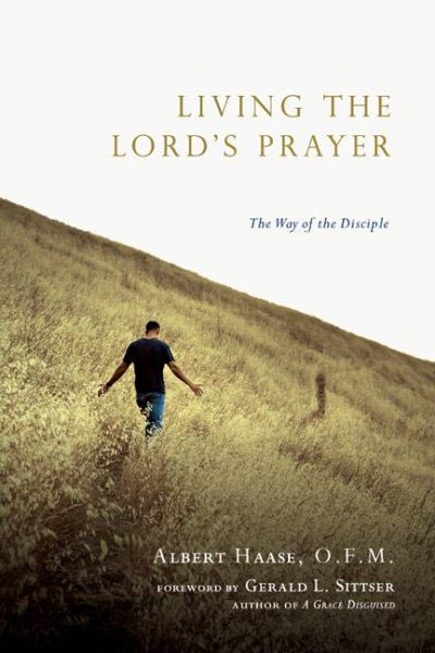 Living the Lord's Prayer: The Way of the Disciple cover