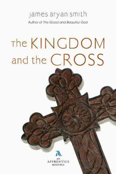 The Kingdom and the Cross (Apprentice Resources) cover