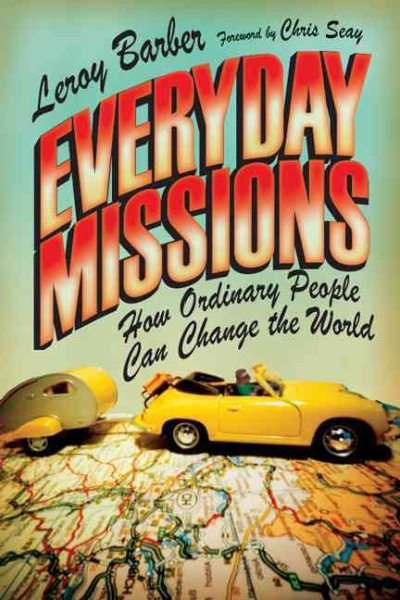 Everyday Missions: How Ordinary People Can Change the World cover