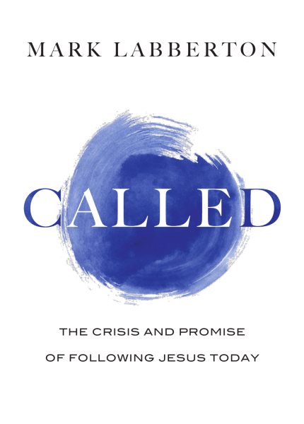 Called: The Crisis and Promise of Following Jesus Today cover