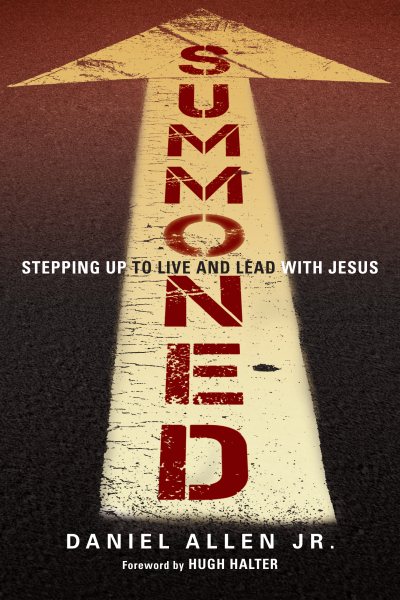 Summoned: Stepping Up to Live and Lead with Jesus cover