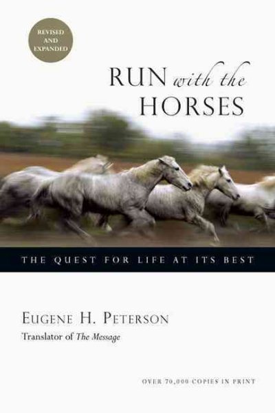 Run with the Horses: The Quest for Life at Its Best cover