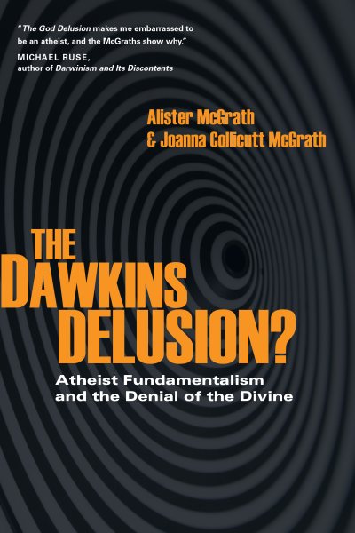 The Dawkins Delusion?: Atheist Fundamentalism and the Denial of the Divine (Veritas Books) cover