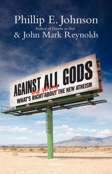 Against All Gods: What's Right and Wrong About the New Atheism cover