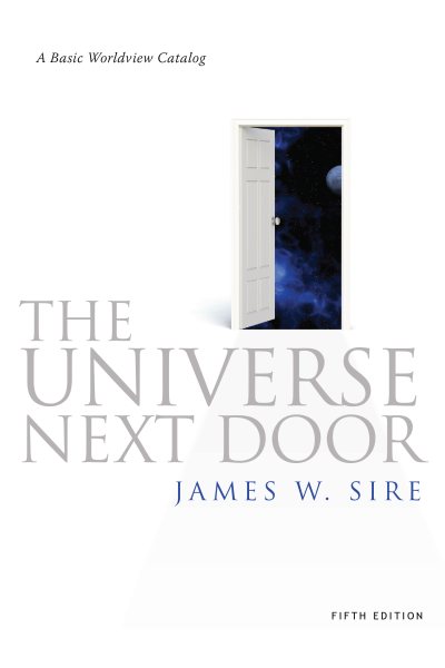 The Universe Next Door: A Basic Worldview Catalog, 5th Edition cover