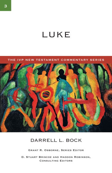 Luke (The IVP New Testament Commentary Series, Volume 3) cover
