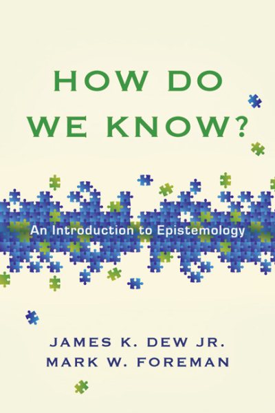 How Do We Know?: An Introduction to Epistemology cover