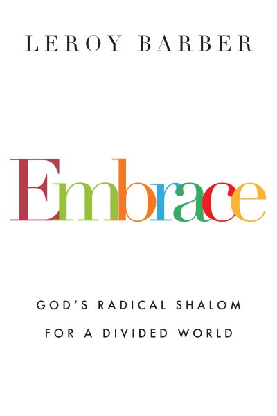 Embrace: God's Radical Shalom for a Divided World cover