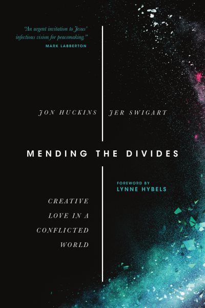 Mending the Divides: Creative Love in a Conflicted World cover
