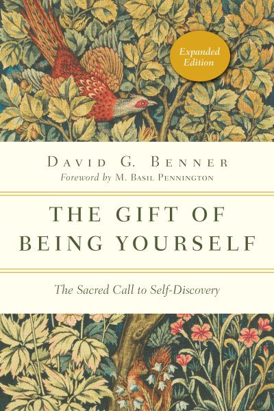 The Gift of Being Yourself: The Sacred Call to Self-Discovery (The Spiritual Journey) cover