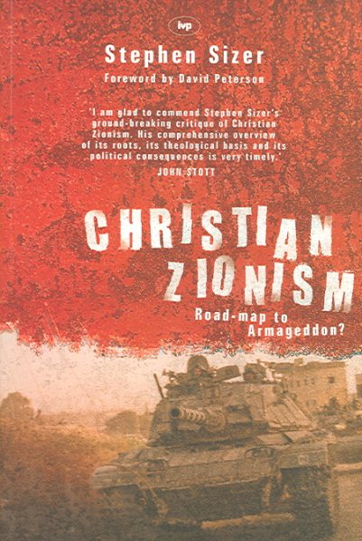 Christian Zionism: Road-map to Armageddon? cover