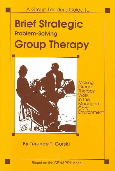 Problem-Solving Group Therapy: A Group Leader's Guide for Developing and Implementing Group Treatment Plans cover
