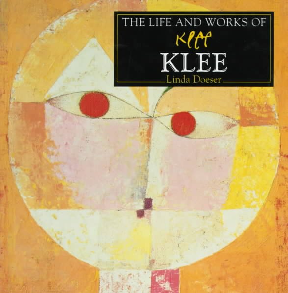 The Life and Works of Klee (The Life and Works Series) cover