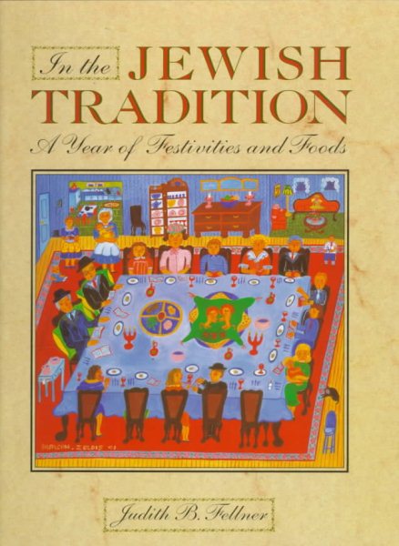 In the Jewish Tradition: A Year of Festivities and Foods cover