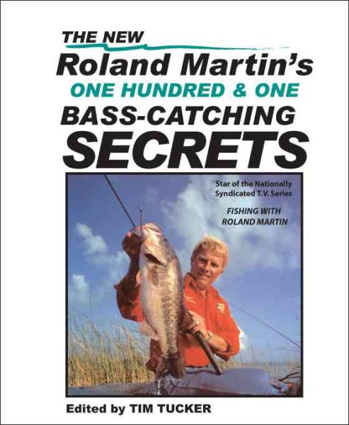 Roland Martin's 101 Bass-Catching Secrets cover