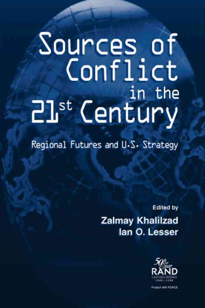 Sources of Conflict in the 21st Century: Regional Futures and U.S. Strategy cover