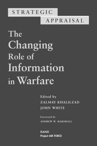 Strategic Appraisal: The Changing Role of Information in Warfare cover