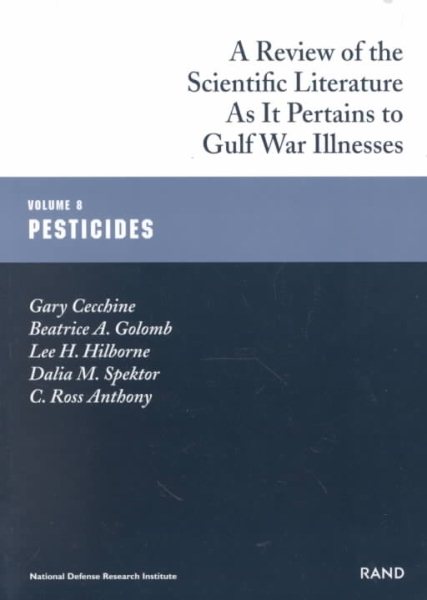 Pesticides: Gulf War Illnesses Series: A Review of the Scientific Literature as it Pertains to Gulf War Illnesses cover
