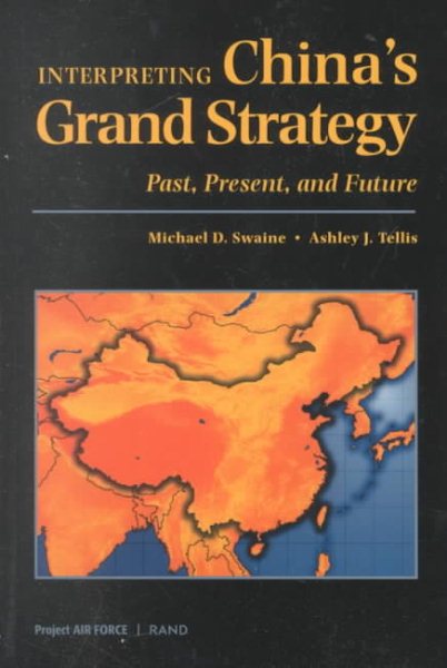 Interpreting China's Grand Strategy: Past, Present, and Future (Project Air Force) cover