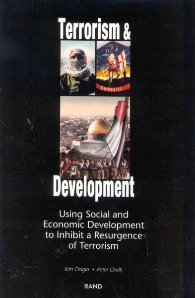 Terrorism and Development: Using Social and Economic Development Policies to Inhibit a Resurgence of Terrorism cover