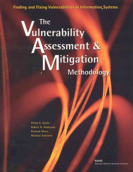 Finding and Fixing Vulnerabilities in Information Systems: The Vulnerability Assessment and Mitigation Methodology cover