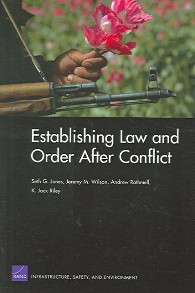 Establishing Law and Order After Conflict