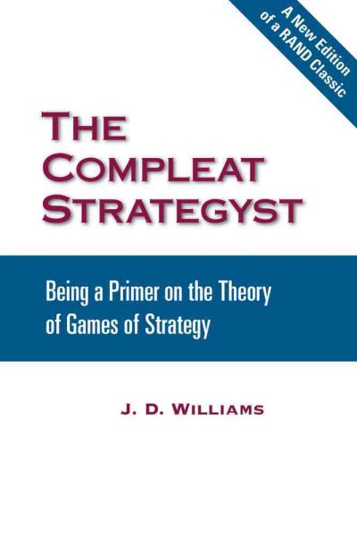 The Compleat Strategyst: Being a Primer on the Theory of Games of Strategy cover