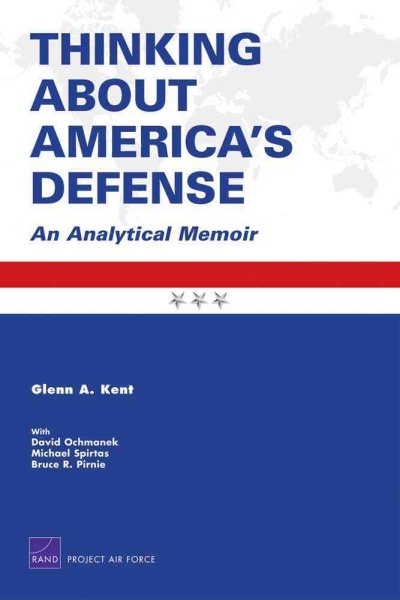 Thinking About America's Defense: An Analytical Memoir 2008 (Project Air Force) cover