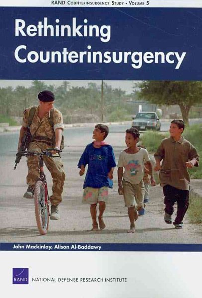 Rethinking Counterinsurgency: RAND Counterinsurgency Study