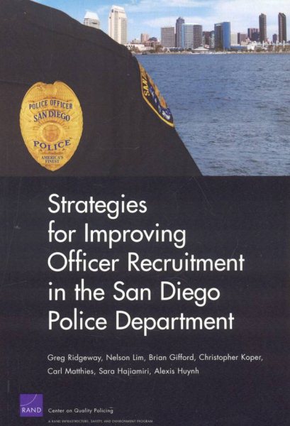 Strategies for Improving Officer Recruitment in the San Diego Police Department cover