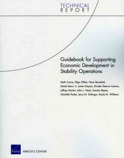 Guidebook for Supporting Economic Development in Stability Operations (Technical Report)