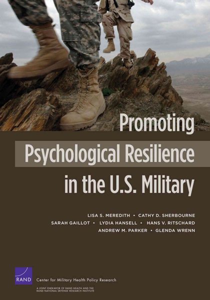 Promoting Psychological Resilience in the U.S. Military (Rand Corporation Monograph) cover
