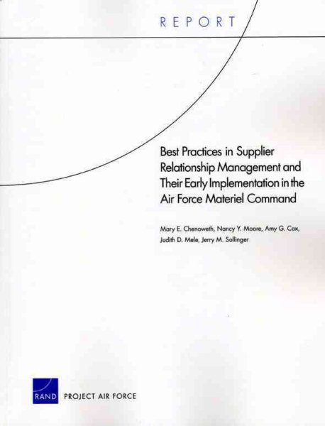 Best Practices in Supplier Relationship Management and Their Early Implementation in the Air Force Material Command cover