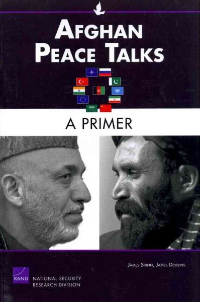 Afghan Peace Talks: A Primer (Rand Corporation Monograph) cover