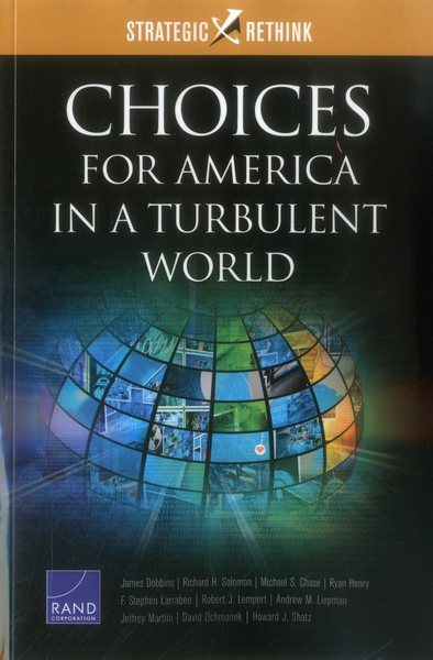Choices for America in a Turbulent World: Strategic Rethink cover