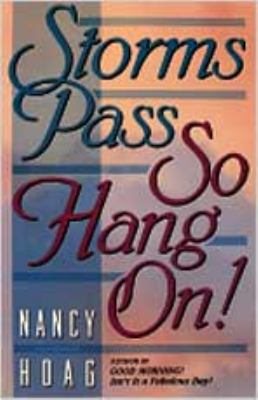 Storms Pass, So Hang On! cover