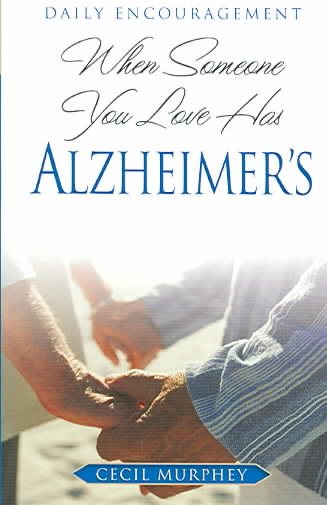 When Someone You Love Has Alzheimer's: Daily Encouragement cover