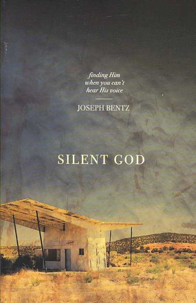 Silent God: Finding Him When You Can't Hear His Voice cover