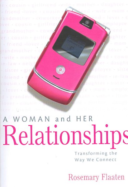 A Woman and Her Relationships: Transforming the Way We Connect cover